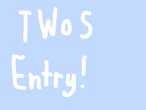 TWoS Entry!