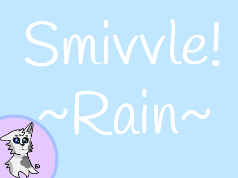 Rain- Smivvle