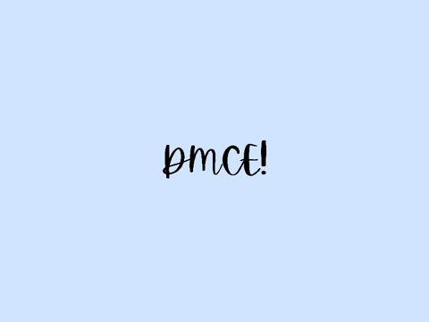 DMCE!