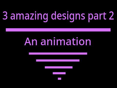 Three amazing designs (Part 2)