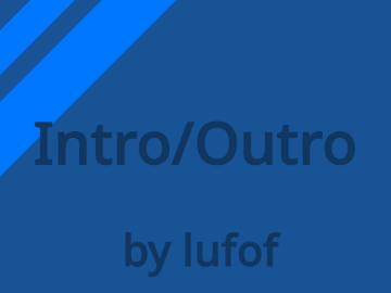 Intro/Outro Contest - lufof