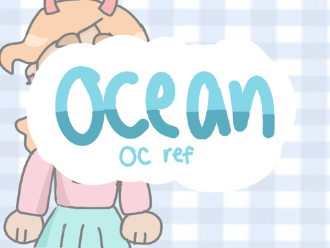 ☆ ocean | oc ref