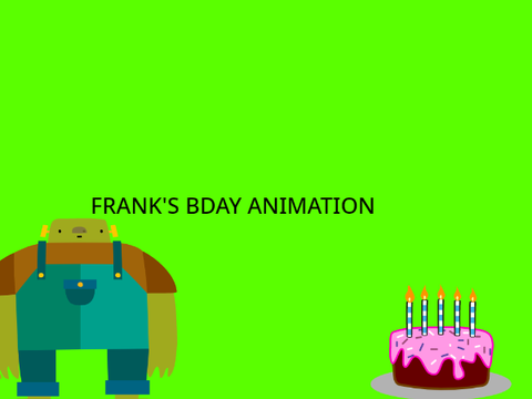 Frank's Birthday Animation by Nubbz3!