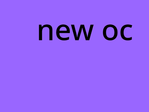 new oc animation