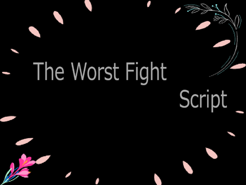 The Worst Fight Script