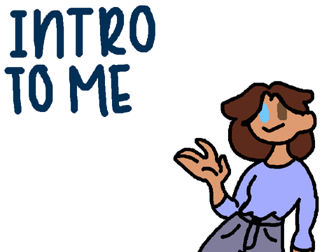 Intro To Me