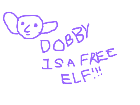 DOBBY IS A....
