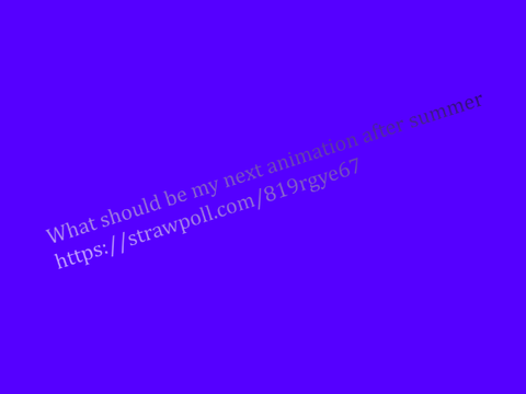 What should be my next animation after summer