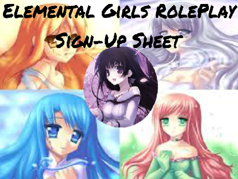 Elemental Girls RolePlay Sign Up Sheet remix