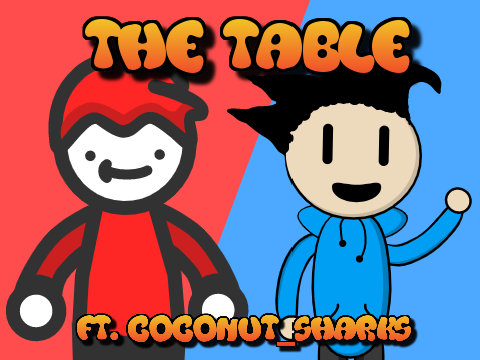 The Table | ft. Coconut_Sharks