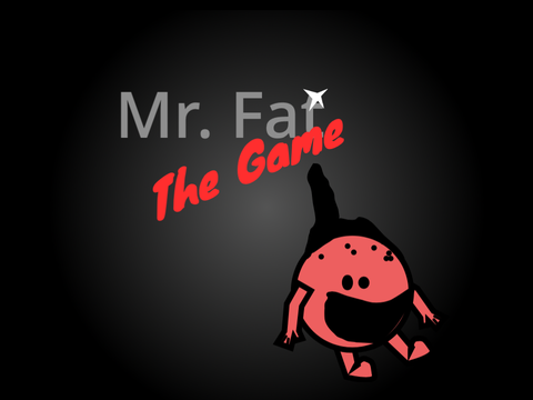 Mr. Fat THE GAME