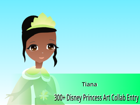 Tiana - Collab Entry