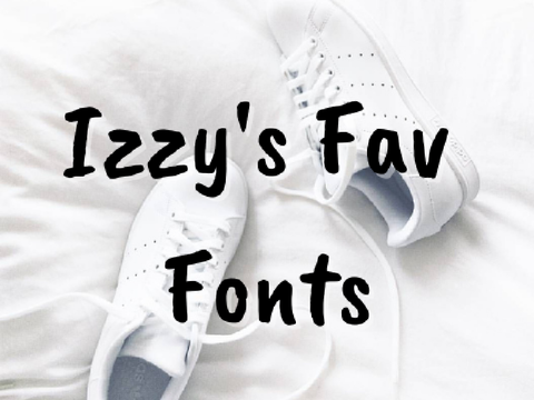 ☁️ Izzy's Fav Fonts ☁️
