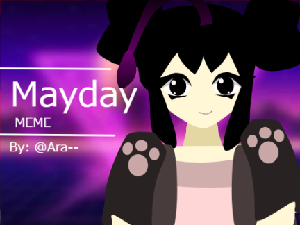 Mayday // MEME 