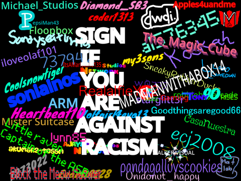 Sign if you are against racism remix