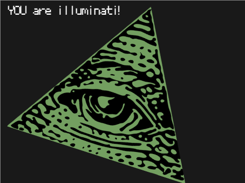 YOU are illuminati (Speedrun Version)   