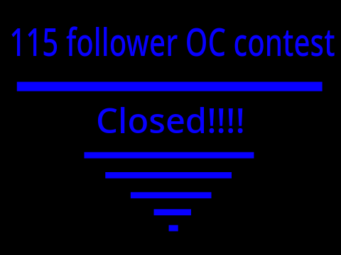 [Closed] 115 follower OC contest!