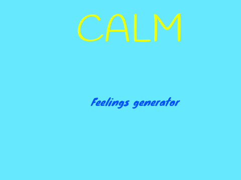 Calm feeling generator 