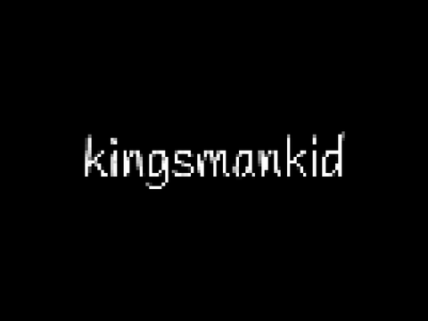 Intro for @kingsmankid