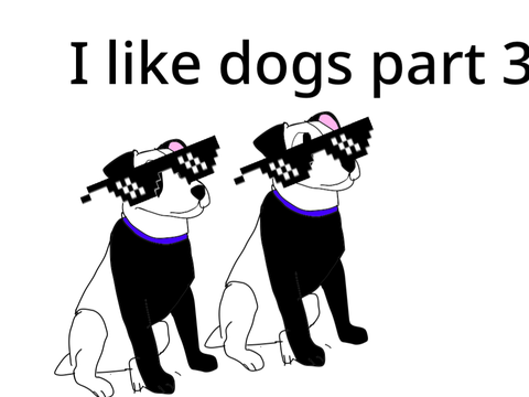 I Like Dogs || part 3