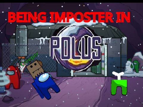 Being imposter in polus