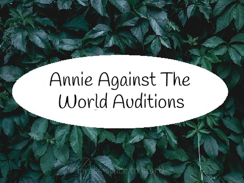 Annie Against The World Audition :D
