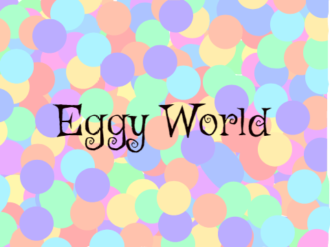 Eggy World