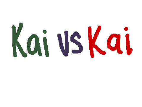 Kai Vs Kai -Collab-