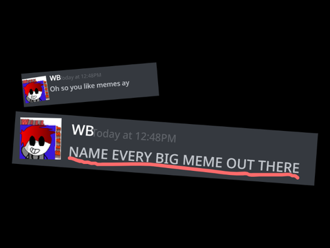Oh, So You Like meme's ay 