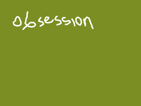obsession