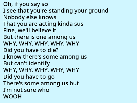 "Why" Among us song lyrics