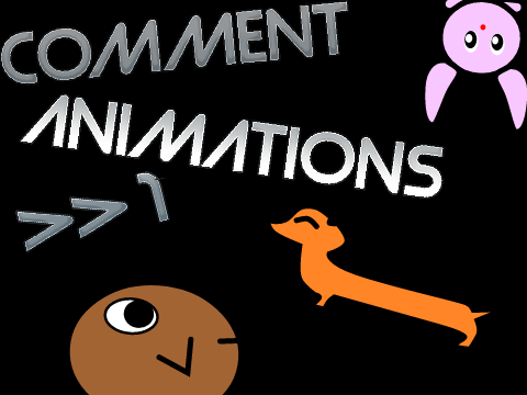 Comment Animations >> 1