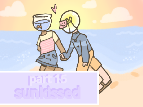 ✦ [finished] sunkissed | pt 15 ˎˊ- 