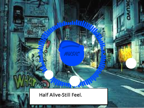 ♫♪♪ Half Alive-Still Feel. ♫♪♪ 