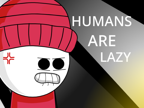 Im not lazy... (Filler Project)