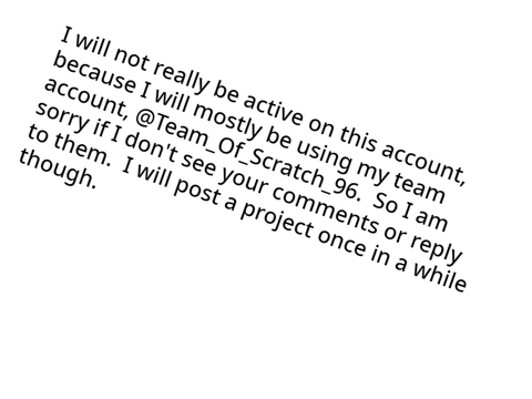 I Will Not Be Active Very Often 