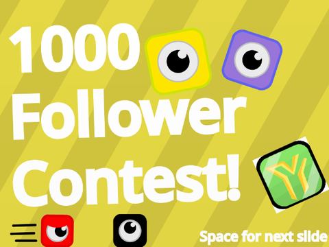 1K Follower Contest! || (JUDGING!!!) [Closed]                    #games         remix