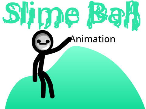 Slime Ball | Animation