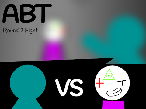 ABT // Round 2 Fight