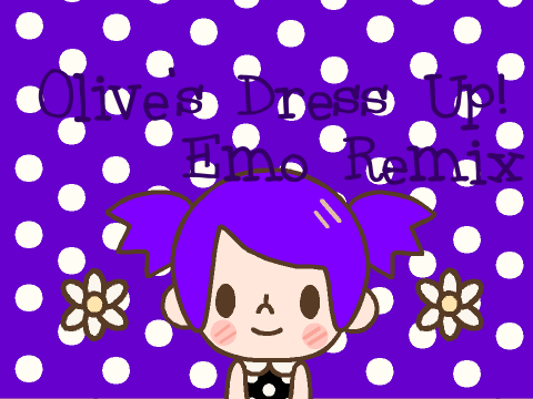 Olive's Dress Up remix Emo version