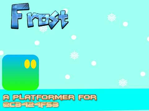 Frost -  A Platformer for @c3424f53