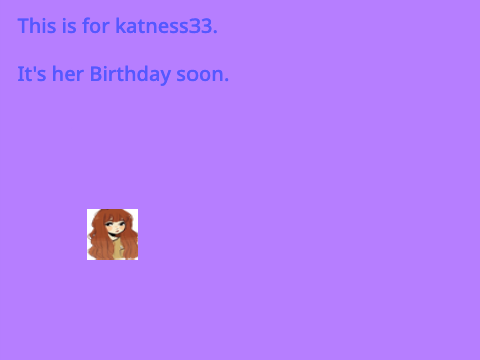 Katness33, have a great birthday.