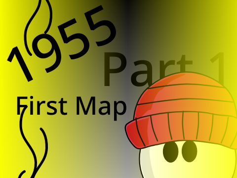 1955 Part 1 (First Map Ever)