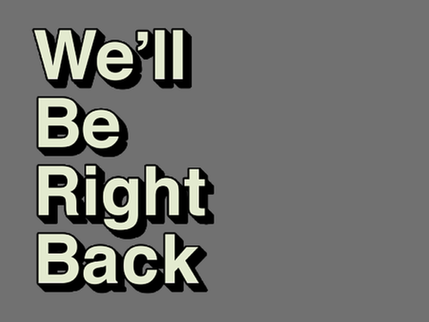 We’ll be right back