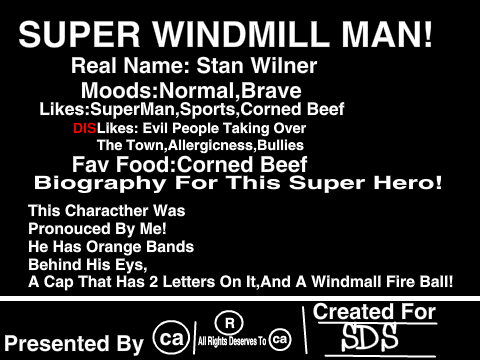 For SDS! :Super Windmill Man: (Re-Edited)