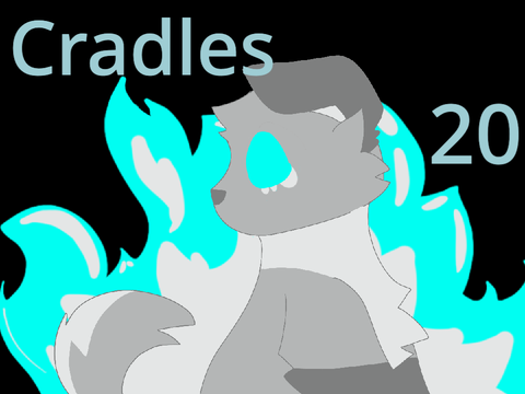 Cradles || 20