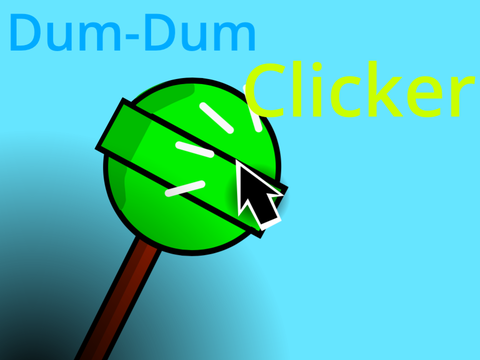 Dum-Dum Clicker!