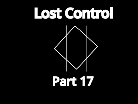 Lost Control//17