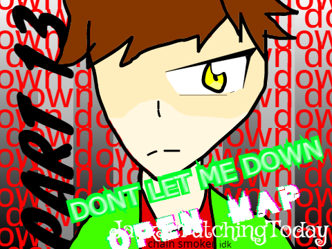 Dont Let Me Down MAP part 13