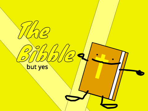 ThE BIbBLe but yes